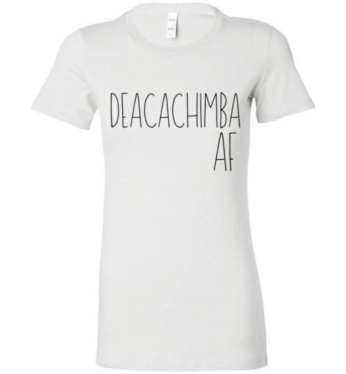 Deacachimba AF Women's Slim Fit T-Shirt