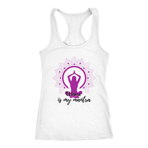 Chisme Is My New Mantra Women's Racerback Tank