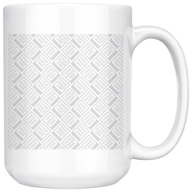 White 15oz Mug - Personalized by YOU!