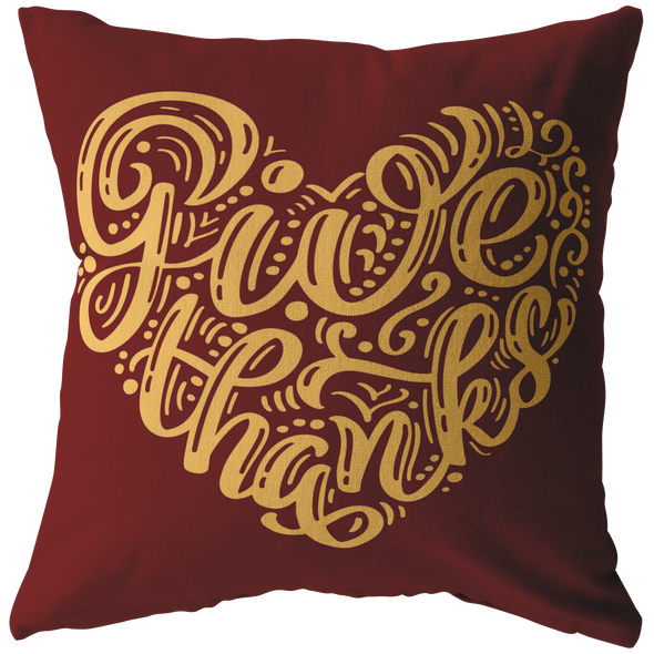 Give Thanks Throw Pillow