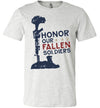 Honor Our Fallen Soldiers Adult & Youth T-Shirt