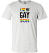 I Love My Gay Son Adult & Youth T-Shirt