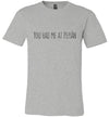 You Had Me at Pepián Adult & Youth T-Shirt