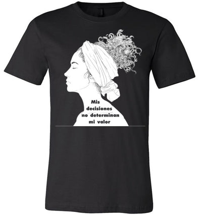 Mis Dcisiones No Determinan Mi Valor Women's & Youth T-Shirt