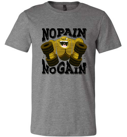No Pain No Gain Men's & Youth T-Shirt
