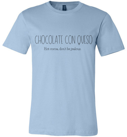 Chocolate Con Queso Adult & Youth T-Shirt