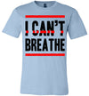 I Can't Breathe Men's T-Shirt