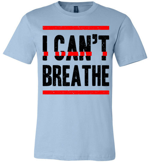 I Can't Breathe Men's T-Shirt