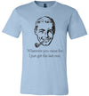 Whatever You Came For I Just Got the Last One Men's & Youth T-Shirt