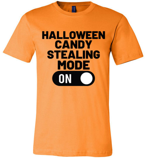 Halloween Candy Stealing Mode ON Adult & Youth T-Shirt