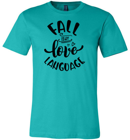 Fall is My Love Language Adult & Youth T-Shirt