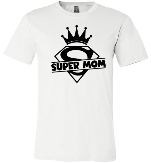 Super Mom Women's & Youth T-Shirt