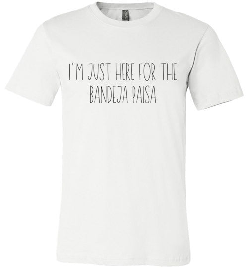 I'm Just Here for the Bandeja Paisa Adult & Youth T-Shirt