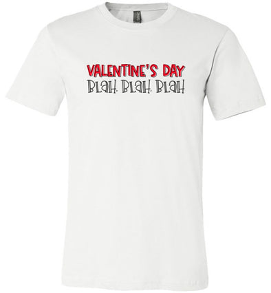 Valentine's Day Blah Blah Blah Adult & Youth T-Shirt