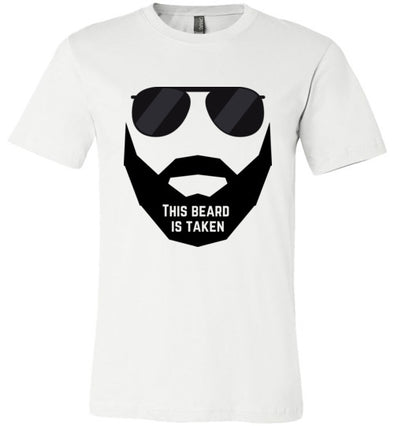 This Beard Is Taken Men's T-Shirt