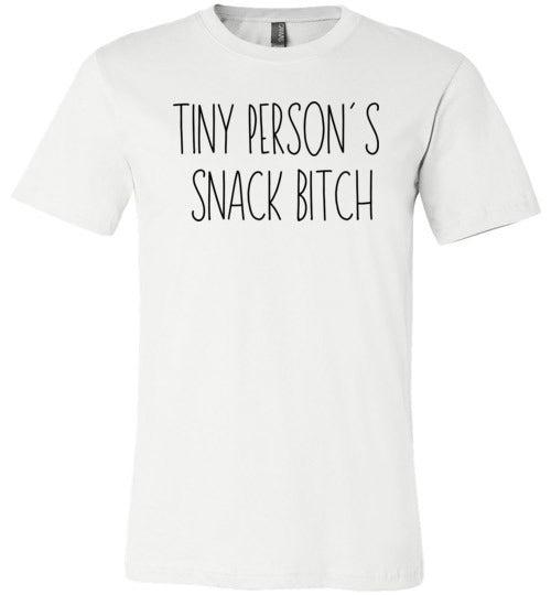 Tiny Person's Snack B*tch Women's Slim Fit T-Shirt