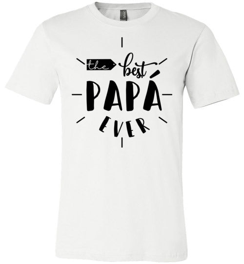The Best Papá Ever Men's T-Shirt