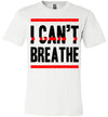 I Can't Breathe Men's T-Shirt