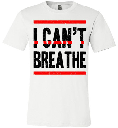 I Can't Breathe Men's T-Shirt