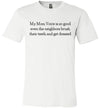 My Mom Voice Is So Good Women's Slim Fit T-Shirt
