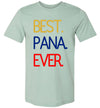 Best. Pana. Ever. Adult & Youth T-Shirt