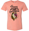 Nurses are Strong and Courageous Women's Slim Fit T-Shirt