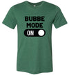 Bubbe Mode ON Adult & Youth T-Shirt