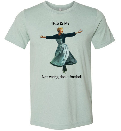 This Is Me NOT Caring About Football Super Bowl Unisex & Youth T-Shirt