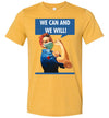 We Can And We Will Adult & Youth T-Shirt
