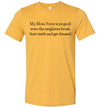 My Mom Voice Is So Good Women's Slim Fit T-Shirt