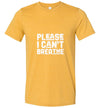 Please I Can't Breathe Men's T-Shirt