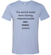 The World Needs More People Adult  & Youth T-Shirt