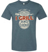 I Grill and Drink Men's T-Shirt