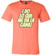 I Do Lo Que Me Da La Gana Adult & Youth T-Shirt