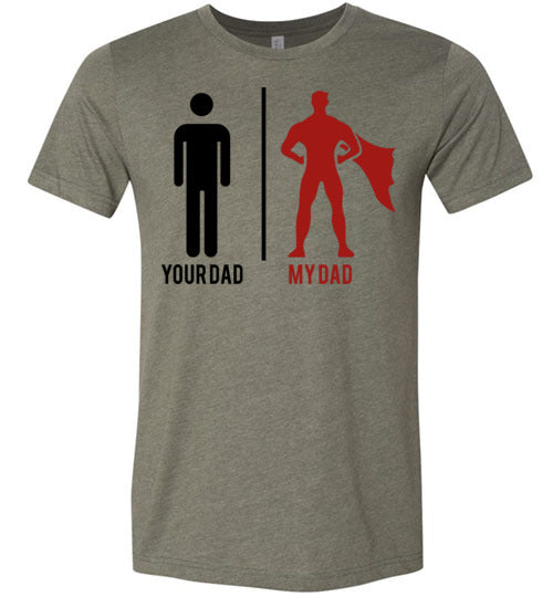 Your Dad My Dad Men's T-Shirt