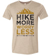 Hike More Worry Less Adult & Youth T-Shirt