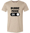 Bubbe Mode ON Adult & Youth T-Shirt