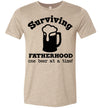 Surviving Fatherhood One Beer At A Time Men’s T-Shirt