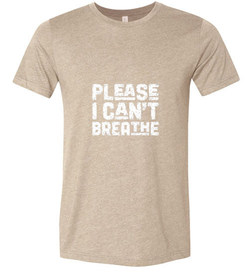 Please I Can't Breathe Men's T-Shirt