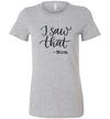 I Saw That-Mom Women’s Slim Fit T-Shirts