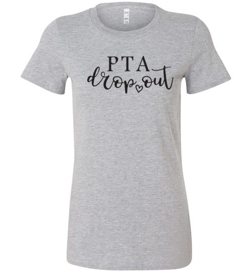 PTA Drop Out Women's Slim Fit T-Shirt