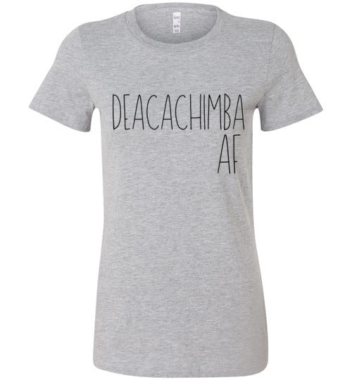 Deacachimba AF Women's Slim Fit T-Shirt