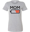 Low Battery Mom Women's Slim Fit T-Shirt