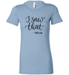 I Saw That-Mom Women’s Slim Fit T-Shirts