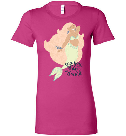 Sea You At The Beach Mermaid Women's Slim Fit T-Shirt