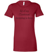 All Of My Christmas Shopping Is Done Women's Slim Fit T-Shirt