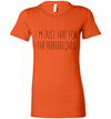 I'm Just Here For The Perrerreques Women's Slim Fit T-Shirt
