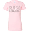 You Had Me At Llapingachos Women's Slim Fit T-Shirt