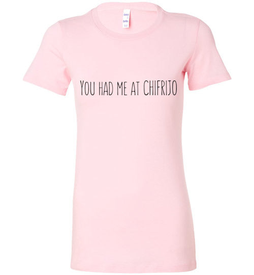 You Had Me at Chifrijo Women's Slim Fit T-Shirt