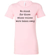 We Shout For Those Whose Voices That Were Taken Away Women's Slim Fit T-Shirt